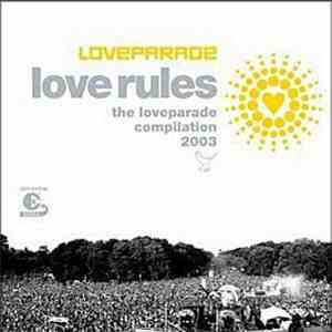 Various - Love Rules - The Loveparade Compilation 2003 flac download