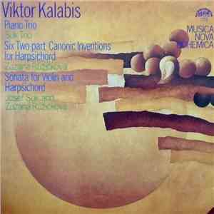 Viktor Kalabis - Piano Trio, Six Two-Part Canonic Inventions For Harpsichord, Sonata For Violin And Harpsichord flac download