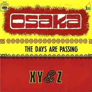 XY&Z  - Osaka / The Days Are Passing flac download