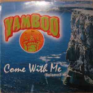 Yamboo - Come With Me (Bailamos) flac download