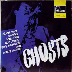 Albert Ayler Quartet Featuring Don Cherry, Gary Peacock And Sonny Murray - Ghosts flac download