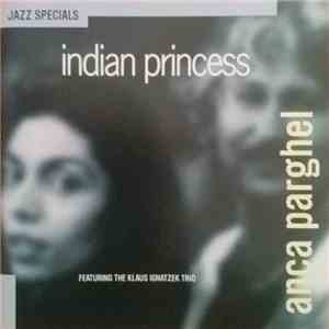 Anca Parghel Feat. Klaus Ignatzek Trio - Indian Princess flac download