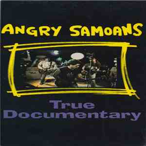 Angry Samoans - True Documentary flac download