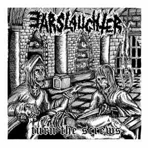 Earslaughter  - Turn The Screws flac download