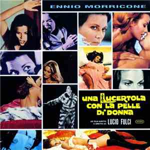 Ennio Morricone - Una Lucertola Con La Pelle Di Donna (Original Motion Picture Soundtrack) flac download
