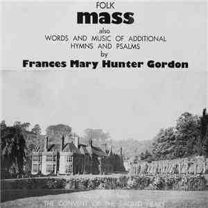 Frances Mary Hunter Gordon - Folk Mass flac download