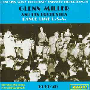Glenn Miller And His Orchestra - Dance Time U.S.A. 1939/40 flac download