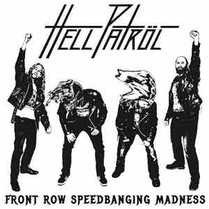 Hell Patröl - Front Row Speedbanging Madness flac download