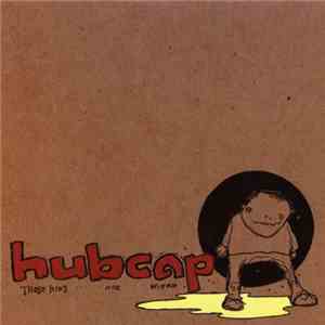 Hubcap - Those Kids Are Wierd flac download