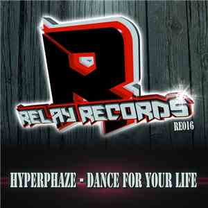 Hyperphaze - Dance For Your Life flac download