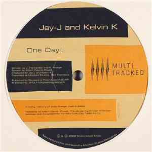 Jay-J & Kelvin K - One Day! flac download