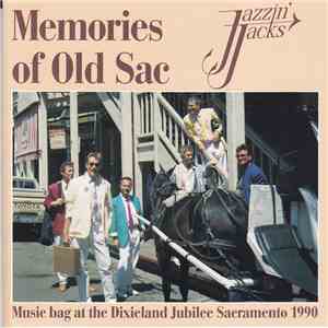 Jazzin' Jacks - Memories Of Old Sac flac download