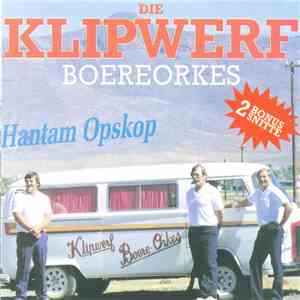 Klipwerf Boere Orkes - Hantam Opskop flac download