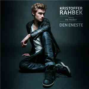 Kristoffer Rahbek Featuring Fie Probst - Den Eneste flac download