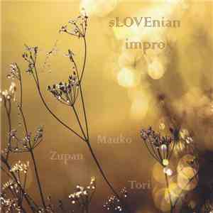 Mauko, Zupan, Tori - sLOVEnian Impro flac download