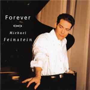 Michael Feinstein - Forever flac download