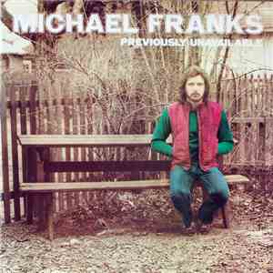 Michael Franks - Previously Unavailable flac download