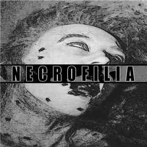 Necrofilia - Necrofilia flac download