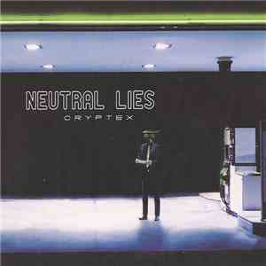 Neutral Lies - Cryptex flac download