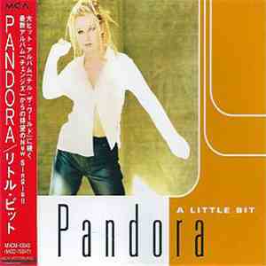 Pandora - A Little Bit flac download