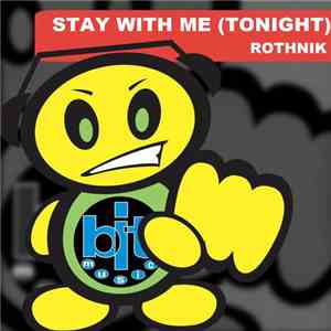 Rohtnik - Stay With Me (Tonight) flac download