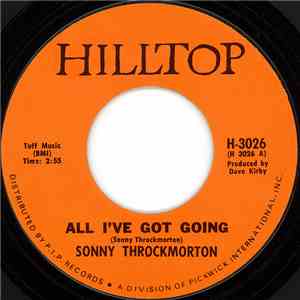 Sonny Throckmorton - All I've Got Going flac download