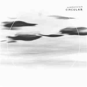 Submersion - Circular flac download