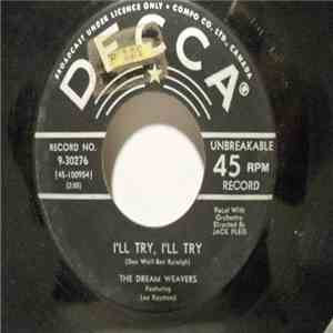 The Dream Weavers, Featuring Lee Raymond - I'll Try, I'll Try / Fool's Gold flac download