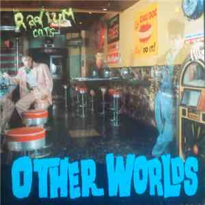 The Radium Cats - Other Worlds flac download