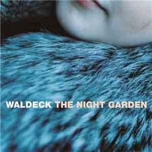 Waldeck - The Night Garden flac download