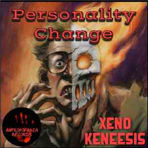 XenoKeneesis - Personality Change flac download