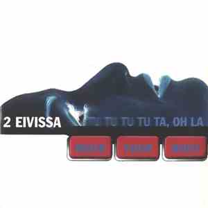 2 Eivissa - Move Your Body (Tu Tu Tu Tu Ta, Oh La) flac download