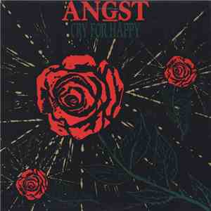 Angst  - Cry For Happy flac download