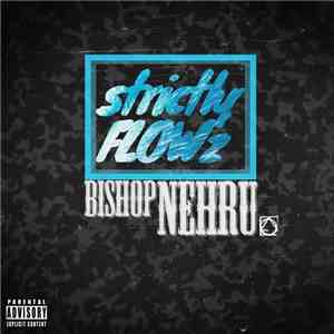 Bishop Nehru - Nehruvia: strictlyFLOWz flac download