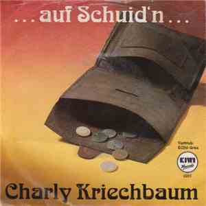 Charly Kriechbaum - ...Auf Schuid'n... flac download