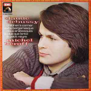 Claude Debussy - Michel Béroff - Children's Corner - Suite Bergamasque - Deux Arabesques - La Plus Que Lente - Le Petit Nègre flac download