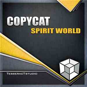 Copycat  - Spirit World flac download