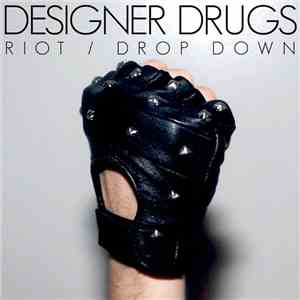 Designer Drugs - Drop Down flac download