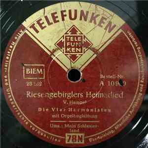 Die Vier Harmonisten - Riesengebirglers Heimatlied / Mein Schlesierland flac download