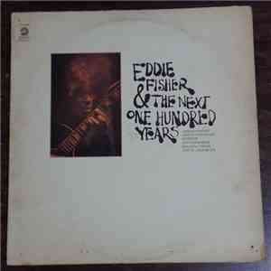 Eddie Fisher  - Eddie Fisher & The Next One Hundred Years flac download