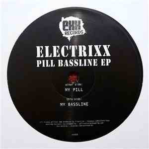 Electrixx - Pill Bassline EP flac download