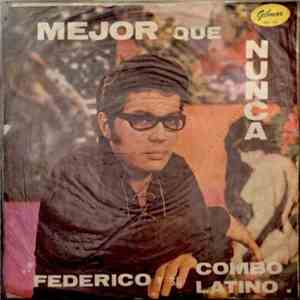 Federico Y Su Combo Latino - Mejor Que Nunca flac download