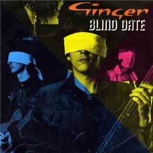 Ginger  - Blind Date flac download