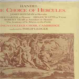 Händel, The King's College Choir Of Cambridge, The Academy Of St. Martin-in-the-Fields, Philip Ledger - The Choice Of Hercules FLAC download