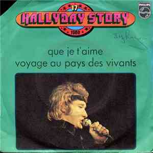 Johnny Hallyday - Hallyday Story 17: Que Je T'aime flac download