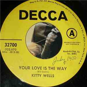 Kitty Wells - Your Love Is The Way / It's Written All Over Your Face flac download