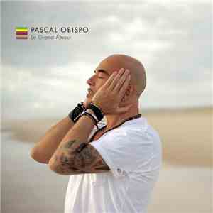 Pascal Obispo - Le Grand Amour flac download