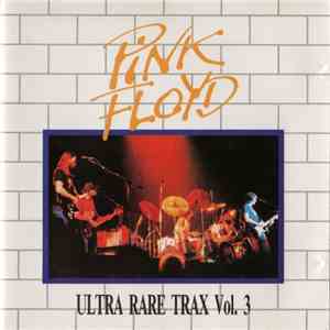 Pink Floyd - Ultra Rare Trax Vol. 3 flac download