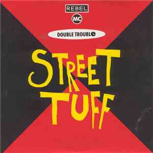 Rebel MC, Double Trouble - Street Tuff flac download
