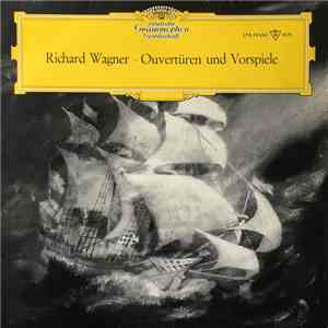 Richard Wagner - Ouvertüren Und Vorspiele flac download